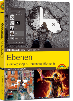 Ebenen - Gewusst wie! So geht Bildbearbeitung in Photoshop